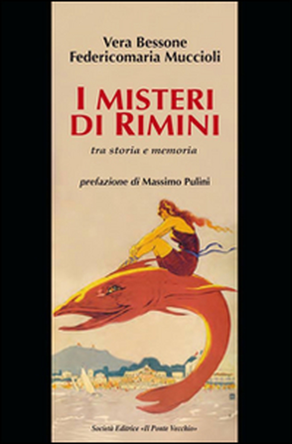 I misteri di Rimini tra storia e memoria - Librerie.coop I misteri di Rimini tra storia e memoria - Librerie.coop