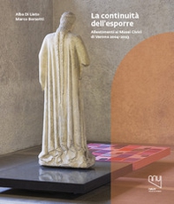 Continuità dell'esporre. Allestimenti ai Musei Civici di Verona 2004-2023 - Librerie.coop