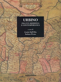 Urbino fra età moderna e contemporanea - Librerie.coop