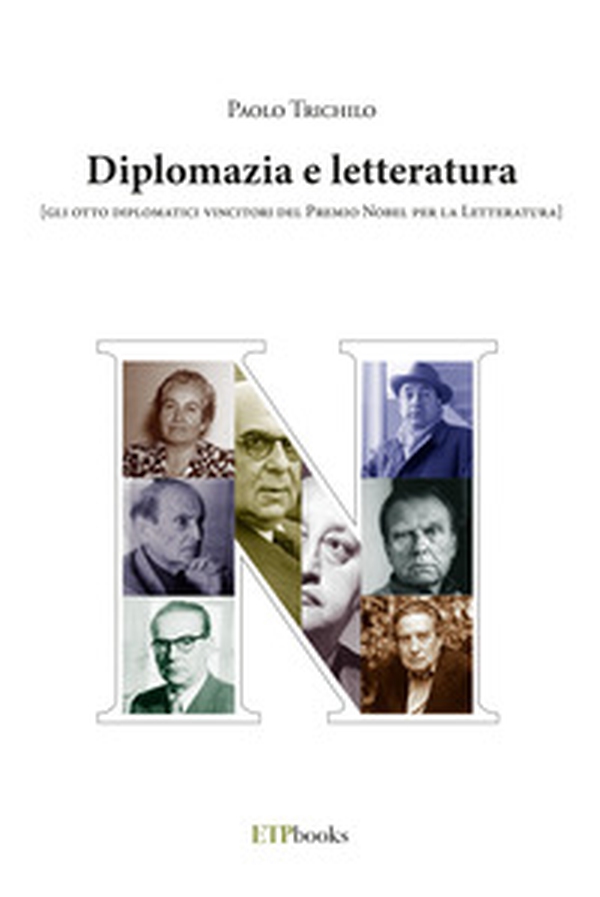 Diplomazia e letteratura (gli otto diplomatici vincitori del Premio Nobel per la letteratura) - Librerie.coop Diplomazia e letteratura (gli otto diplomatici vincitori del Premio Nobel per la letteratura) - Librerie.coop
