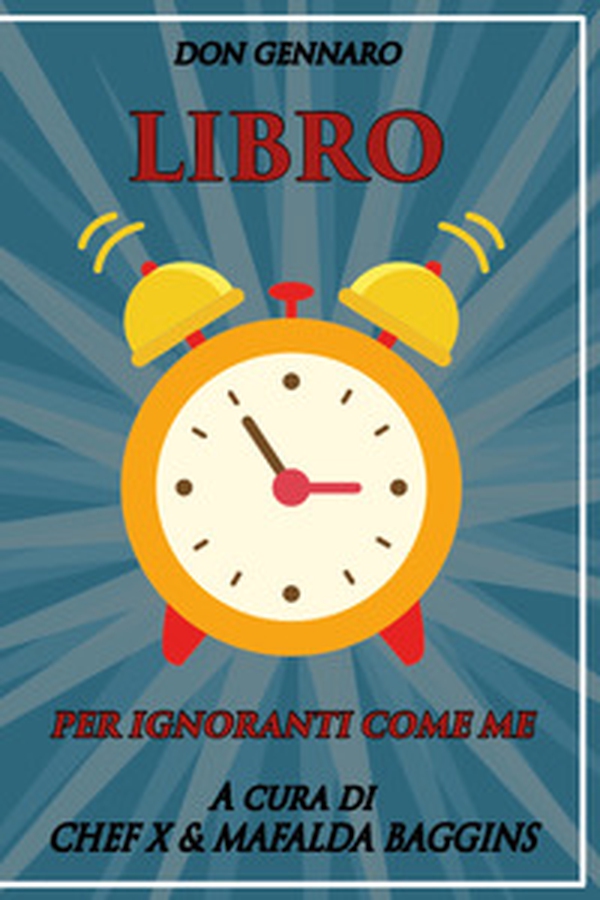 Don Gennaro. Libro per ignoranti come me - Librerie.coop Don Gennaro. Libro per ignoranti come me - Librerie.coop