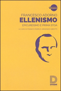 Ellenismo. Epicureismo e prima stoa - Librerie.coop