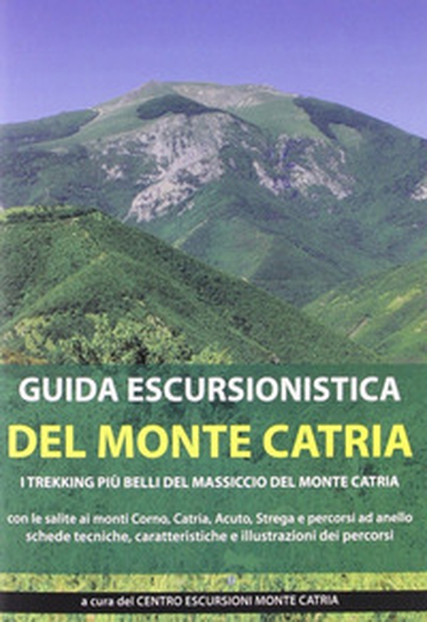 Guida escursionistica del monte Catria - Librerie.coop Guida escursionistica del monte Catria - Librerie.coop