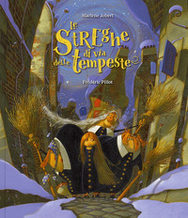 Le streghe di via delle tempeste - Librerie.coop Le streghe di via delle tempeste - Librerie.coop