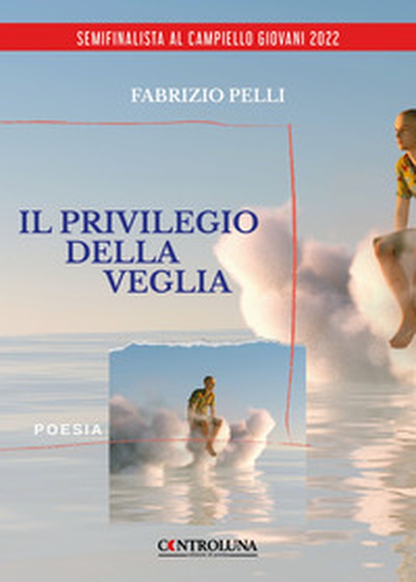 Il privilegio della veglia - Librerie.coop Il privilegio della veglia - Librerie.coop