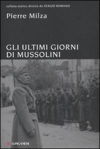 Gli ultimi giorni di Mussolini - Librerie.coop