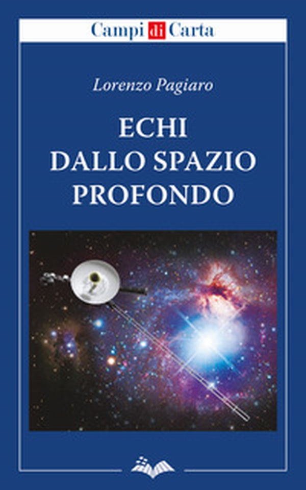 Echi dallo spazio profondo - Librerie.coop Echi dallo spazio profondo - Librerie.coop