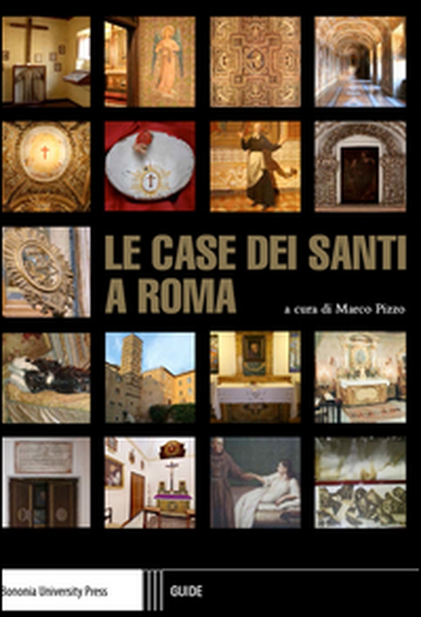 Le case dei santi a Roma - Librerie.coop Le case dei santi a Roma - Librerie.coop