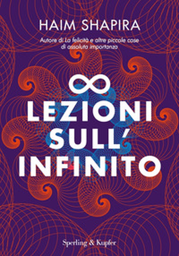 Otto lezioni sull'infinito - Librerie.coop Otto lezioni sull'infinito - Librerie.coop