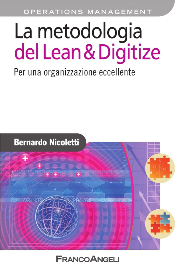 La metodologia del Lean & Digitize. Per una organizzazione eccellente - Librerie.coop La metodologia del Lean & Digitize. Per una organizzazione eccellente - Librerie.coop