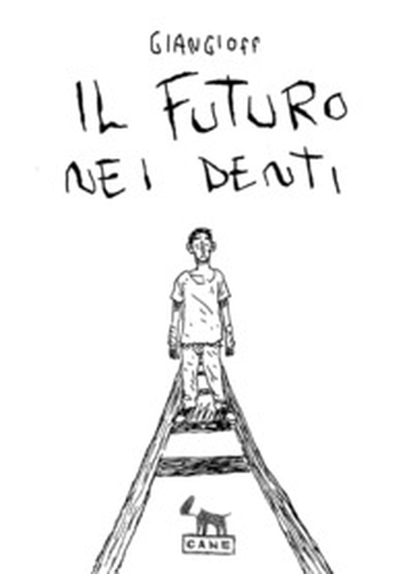 Il futuro nei denti - Librerie.coop Il futuro nei denti - Librerie.coop