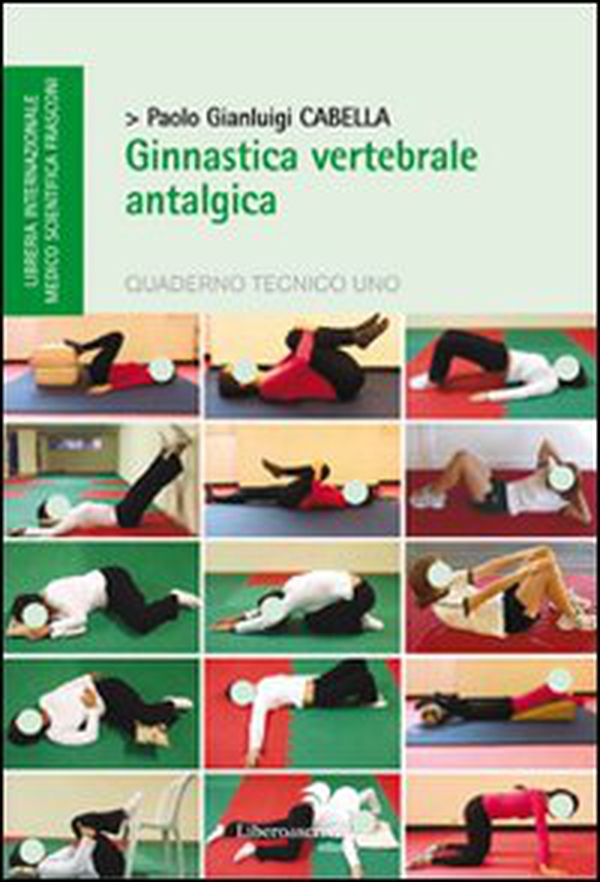 Ginnastica vertebrale antalgica - Librerie.coop Ginnastica vertebrale antalgica - Librerie.coop
