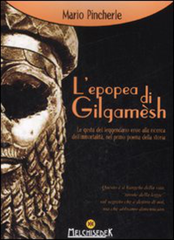 L'epopea di Gilgamesh. Le gesta del leggendario eroe alla ricerca dell'immortalità, nel primo poema della storia - Librerie.coop L'epopea di Gilgamesh. Le gesta del leggendario eroe alla ricerca dell'immortalità, nel primo poema della storia - Librerie.coop