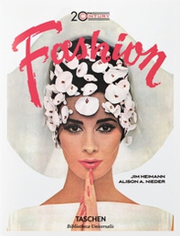 The 20th Century fashion. 100 years of apparel ads. Ediz. inglese, francese e tedesca - Librerie.coop