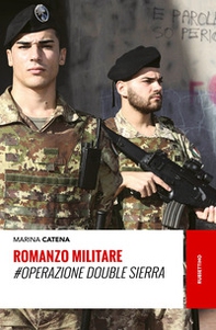 Romanzo militare. #Operazione Double Sierra - Librerie.coop