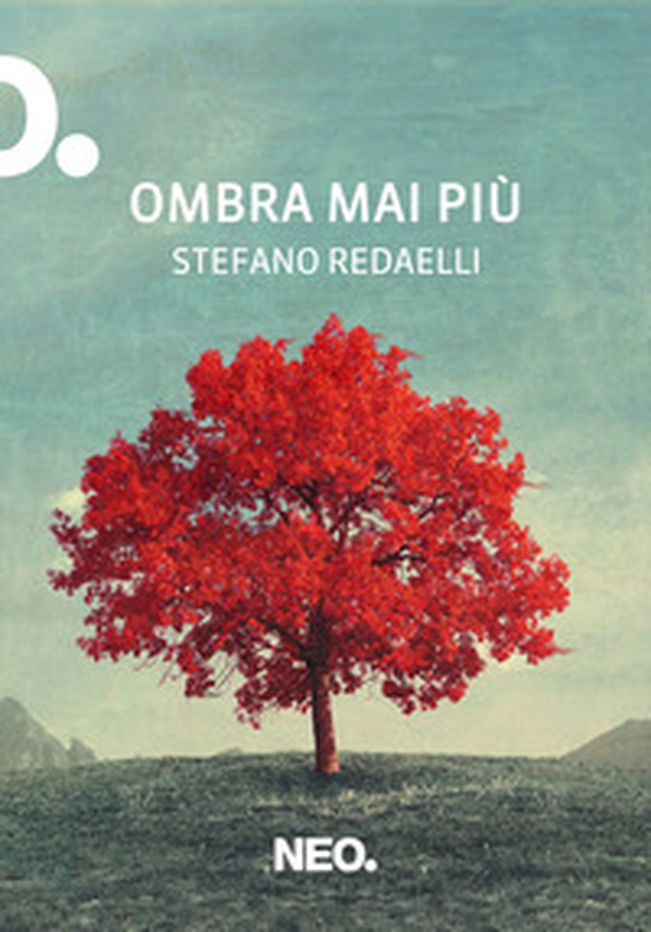 Ombra mai più - Librerie.coop Ombra mai più - Librerie.coop