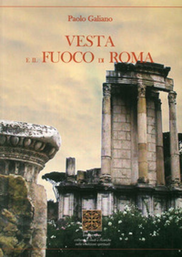 Vesta e il fuoco di Roma - Librerie.coop Vesta e il fuoco di Roma - Librerie.coop