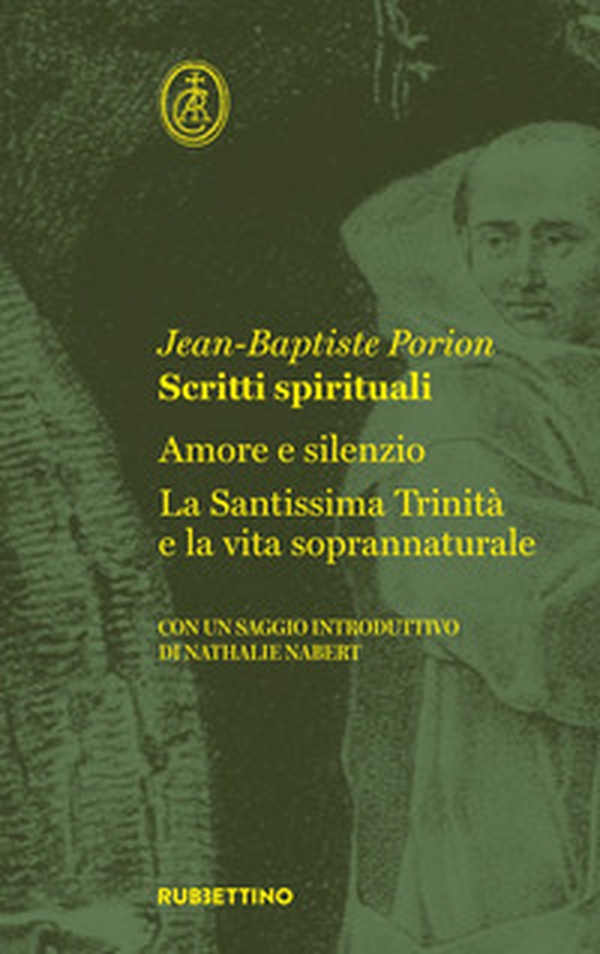 Scritti spirituali. Amore e silenzio. La Santissima Trinità e la vita soprannaturale - Librerie.coop Scritti spirituali. Amore e silenzio. La Santissima Trinità e la vita soprannaturale - Librerie.coop