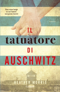 Il tatuatore di Auschwitz - Librerie.coop