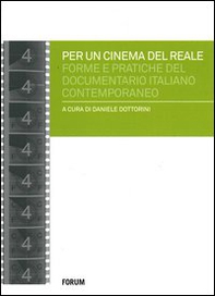 Per un cinema del reale. Forme e pratiche del documentario italiano contemporaneo - Librerie.coop