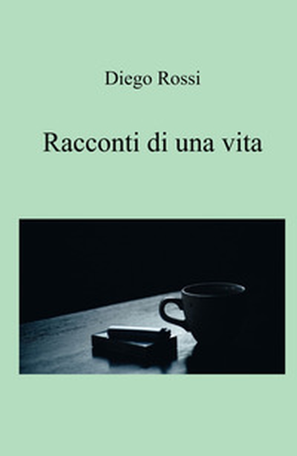 Racconti di una vita - Librerie.coop Racconti di una vita - Librerie.coop