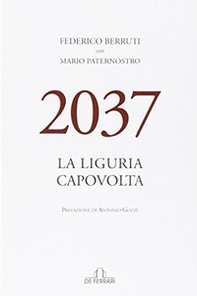 2037. La Liguria capovolta - Librerie.coop