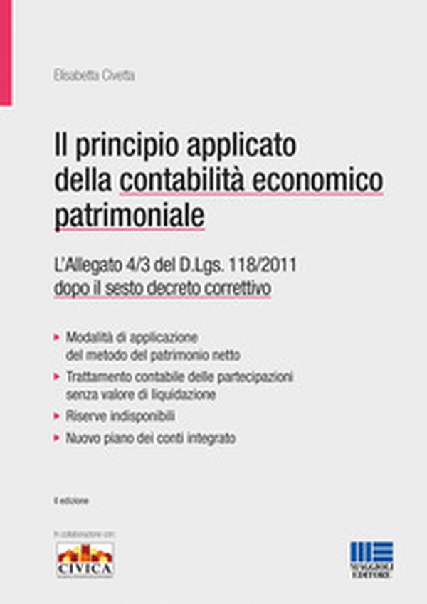 Il principio contabile applicato della contabilità economico patrimoniale. Allegato 4/3 del D. Lgs. 118/2011 convertito nella legge 160/2016 - Librerie.coop Il principio contabile applicato della contabilità economico patrimoniale. Allegato 4/3 del D. Lgs. 118/2011 convertito nella legge 160/2016 - Librerie.coop