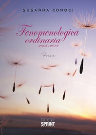 Fenomenologica ordinaria 2005-2019 - Librerie.coop