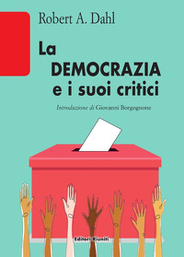 La democrazia e i suoi critici - Librerie.coop La democrazia e i suoi critici - Librerie.coop