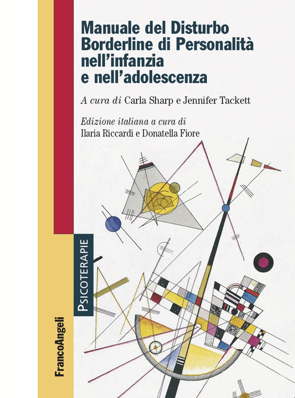 Manuale del Disturbo Borderline di Personalità nell'infanzia e nell'adolescenza - Librerie.coop Manuale del Disturbo Borderline di Personalità nell'infanzia e nell'adolescenza - Librerie.coop
