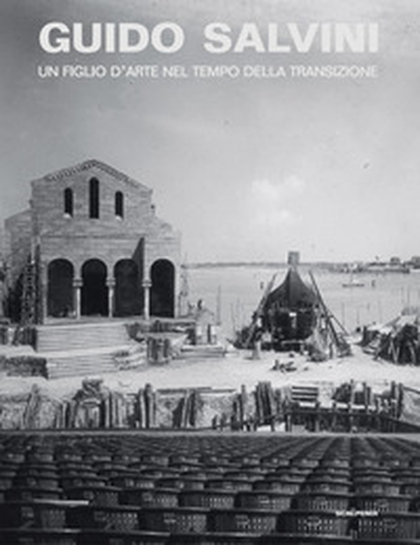 Guido Salvini. Un figlio d'arte nel tempo della transizione - Librerie.coop Guido Salvini. Un figlio d'arte nel tempo della transizione - Librerie.coop