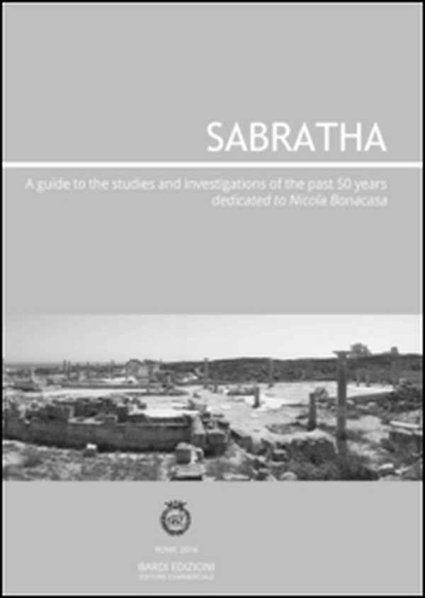 Sabratha. A guide to the studies and investigations conducted over the past 50 years - Librerie.coop Sabratha. A guide to the studies and investigations conducted over the past 50 years - Librerie.coop