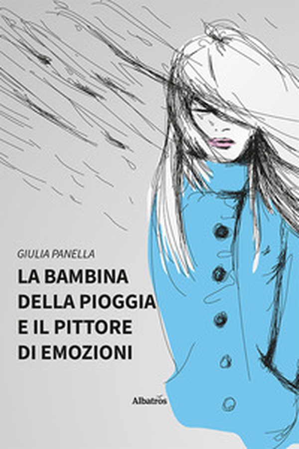 La bambina della pioggia e il pittore di emozioni - Librerie.coop La bambina della pioggia e il pittore di emozioni - Librerie.coop