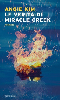 Le verità di Miracle Creek - Librerie.coop