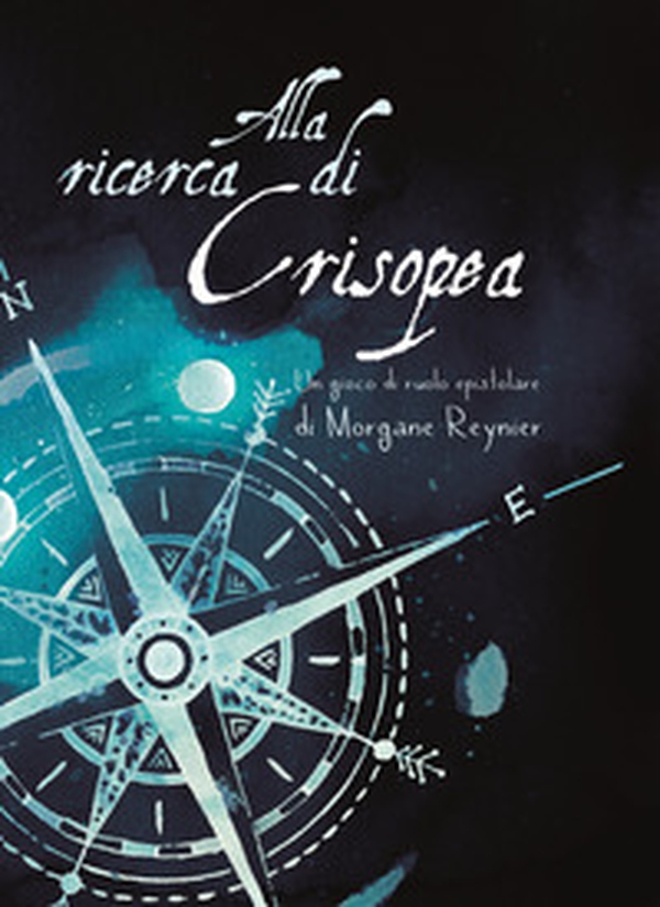 Alla ricerca di Crisopea. Un gioco di ruolo epistolare - Librerie.coop Alla ricerca di Crisopea. Un gioco di ruolo epistolare - Librerie.coop