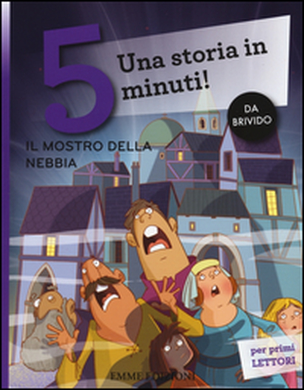 Il mostro nella nebbia. Una storia in 5 minuti! - Librerie.coop Il mostro nella nebbia. Una storia in 5 minuti! - Librerie.coop