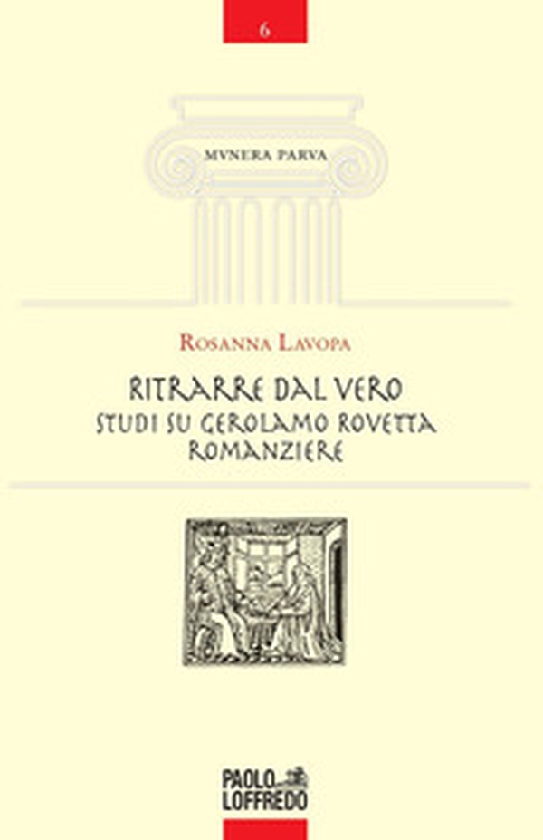 Ritrarre dal vero. Studi su Gerolamo Rovetta romanziere - Librerie.coop Ritrarre dal vero. Studi su Gerolamo Rovetta romanziere - Librerie.coop