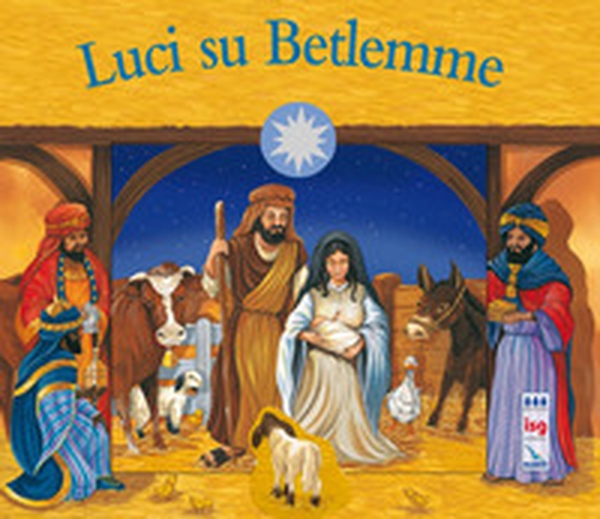 Luci su Betlemme - Librerie.coop Luci su Betlemme - Librerie.coop