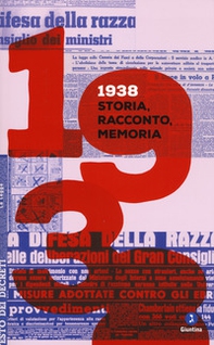 1938. Storia, racconto, memoria - Librerie.coop