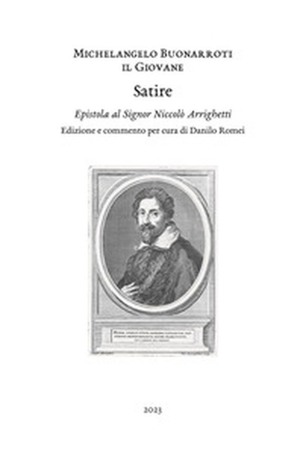 Satire. Epistola al signor Niccolò Arrighetti - Librerie.coop Satire. Epistola al signor Niccolò Arrighetti - Librerie.coop