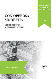 Con operosa modestia. Studi offerti a Vittorio Anelli - Librerie.coop