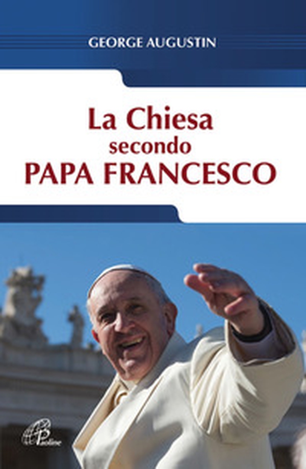 La Chiesa secondo Papa Francesco - Librerie.coop La Chiesa secondo Papa Francesco - Librerie.coop
