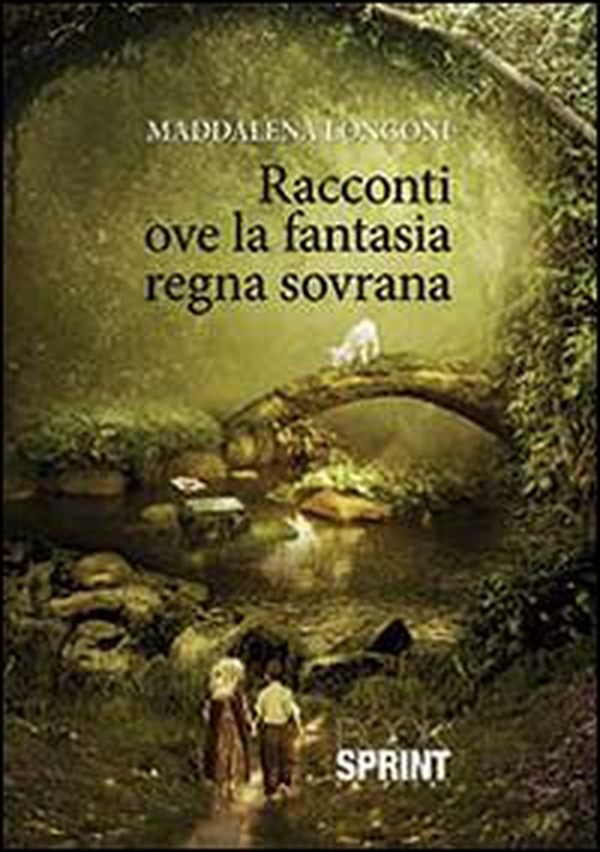 Racconti ove la fantasia regna sovrana - Librerie.coop Racconti ove la fantasia regna sovrana - Librerie.coop