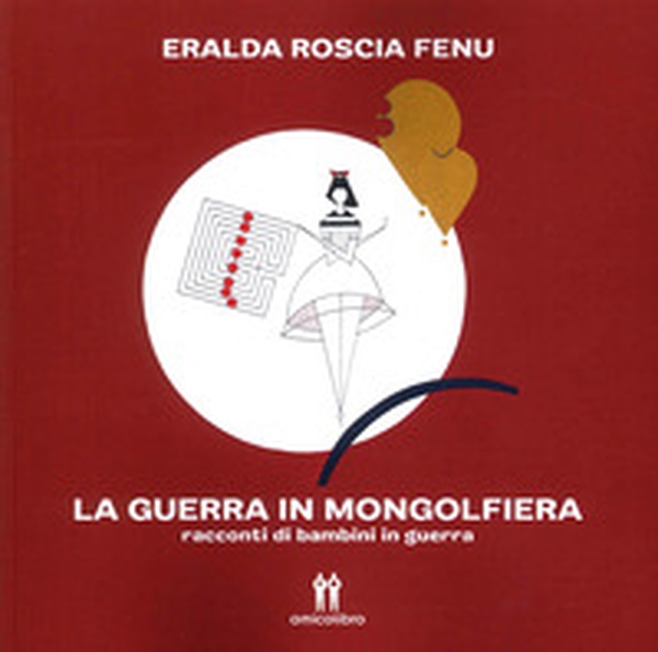 La guerra in mongolfiera - Librerie.coop La guerra in mongolfiera - Librerie.coop