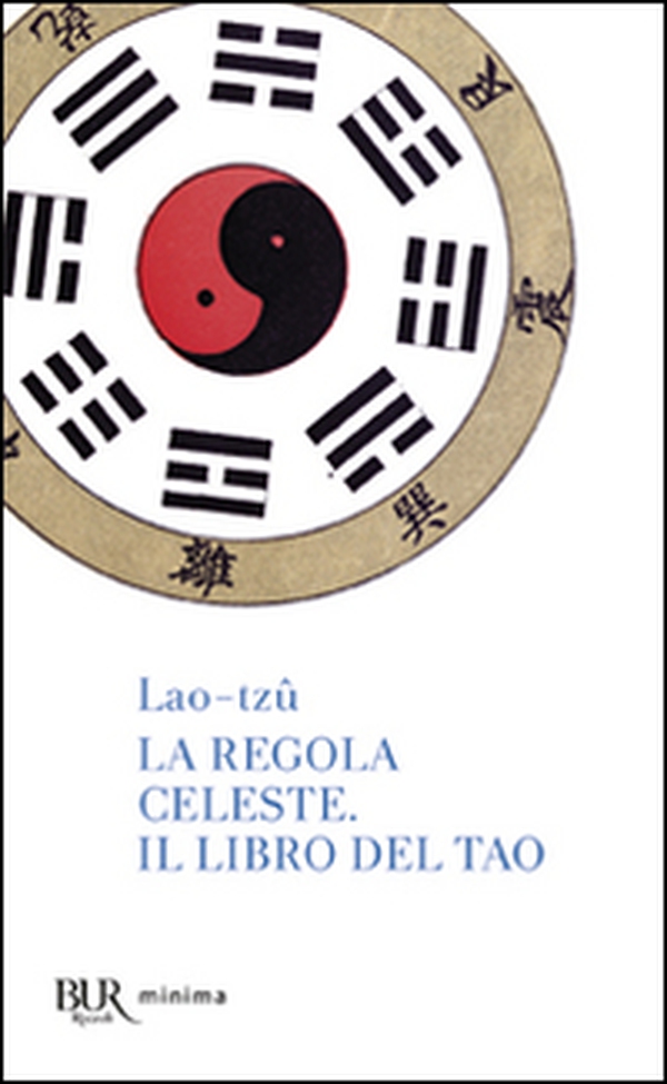 La regola celeste-Il libro del Tao - Librerie.coop La regola celeste-Il libro del Tao - Librerie.coop