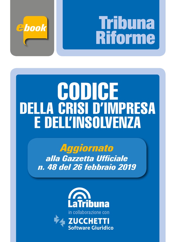 Codice della crisi d'impresa e dell'insolvenza - Librerie.coop Codice della crisi d'impresa e dell'insolvenza - Librerie.coop