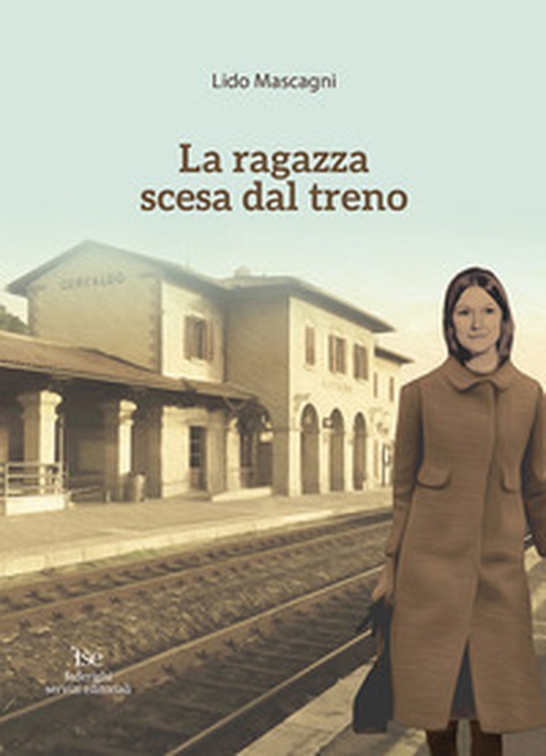 La ragazza scesa dal treno - Librerie.coop La ragazza scesa dal treno - Librerie.coop