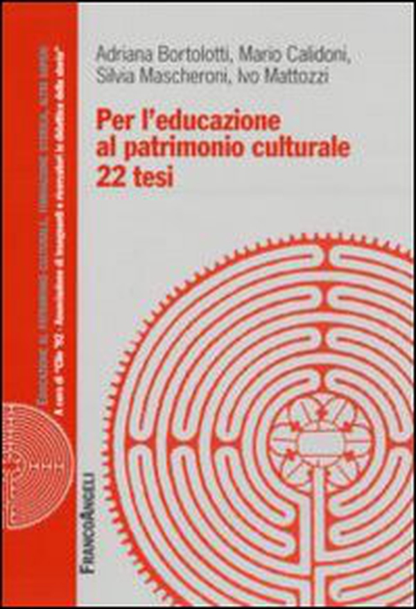 Per l'educazione al patrimonio culturale. 22 tesi - Librerie.coop Per l'educazione al patrimonio culturale. 22 tesi - Librerie.coop