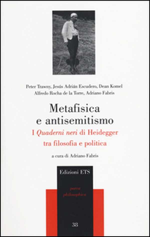 Metafisica e antisemitismo. I «Quaderni neri» di Heidegger tra filosofia e politica - Librerie.coop Metafisica e antisemitismo. I «Quaderni neri» di Heidegger tra filosofia e politica - Librerie.coop