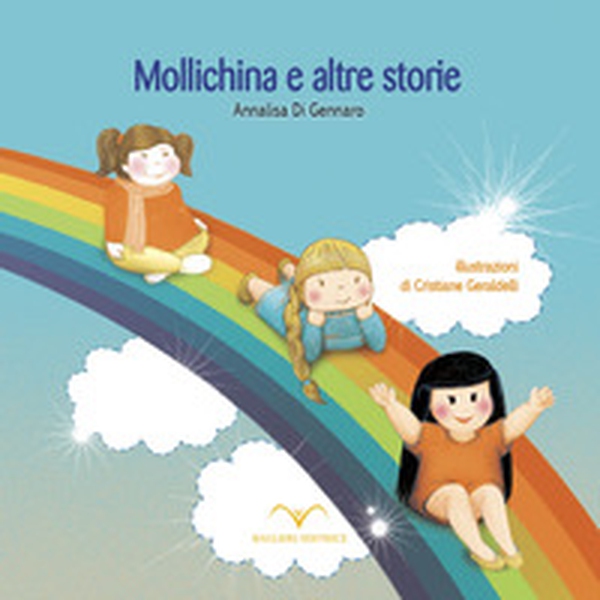 Mollichina e altre storie - Librerie.coop Mollichina e altre storie - Librerie.coop